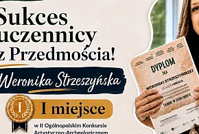 Wielki sukces Weroniki Strzeszyńskiej z Przedmościa!