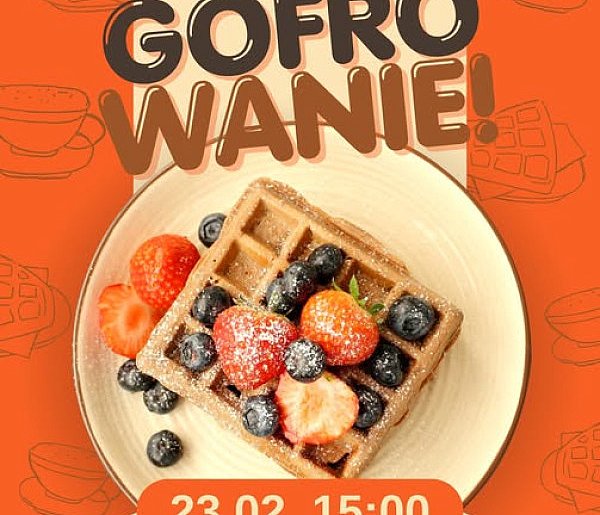 „Gofrowanie!”  Kulinarno-kulturalne warsztaty w Przedmościu