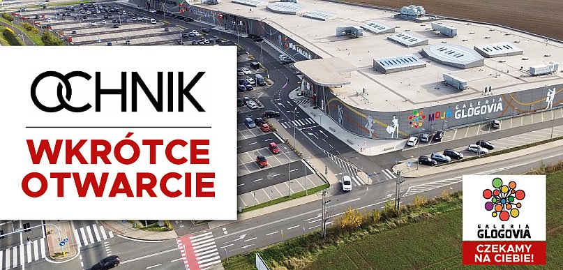 Wielkie odliczanie trwa – Ochnik wkrótce w Galerii Glogovia!