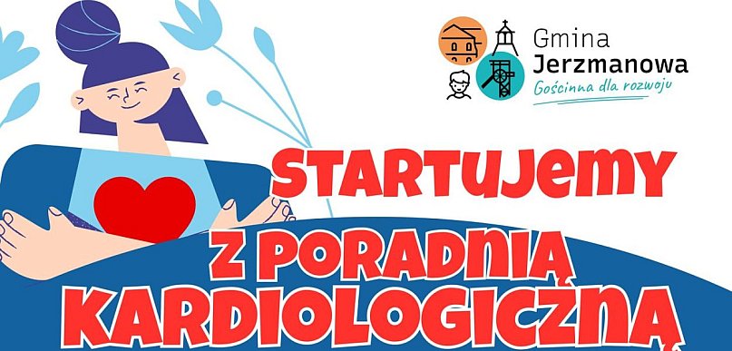 Nowa poradnia kardiologiczna dla mieszkańców gminy Jerzmanowa