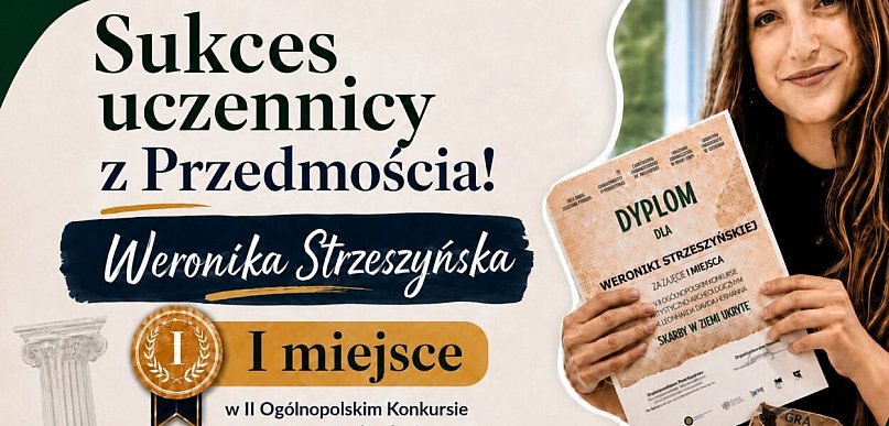 Wielki sukces Weroniki Strzeszyńskiej z Przedmościa!